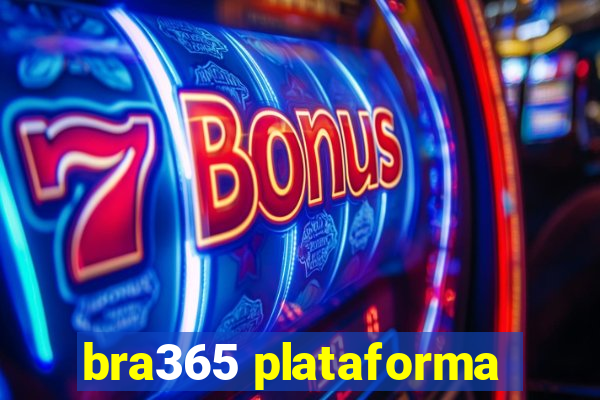 bra365 plataforma